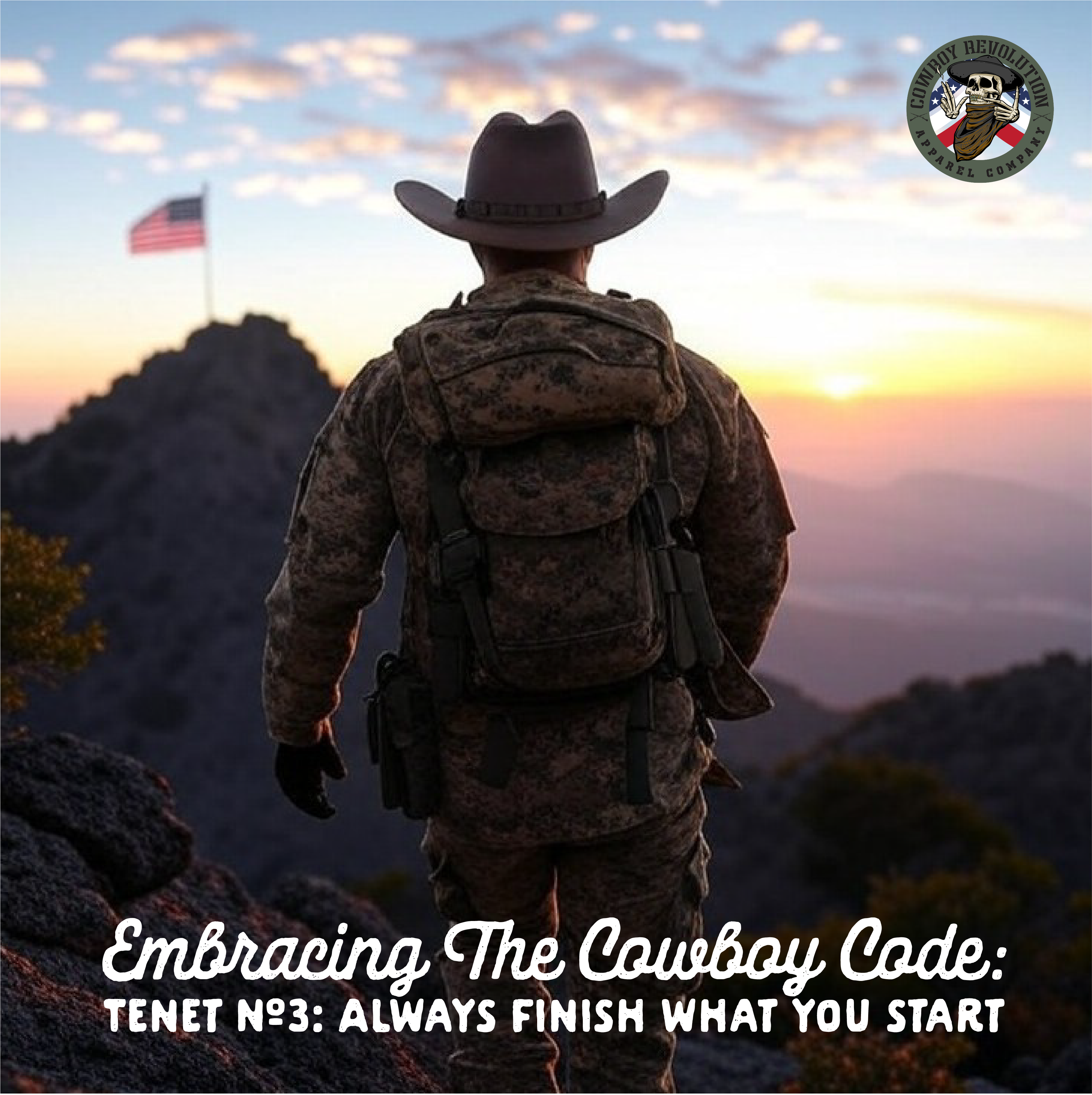 Cowboy Code Tenet #3: Always Finish What You Start