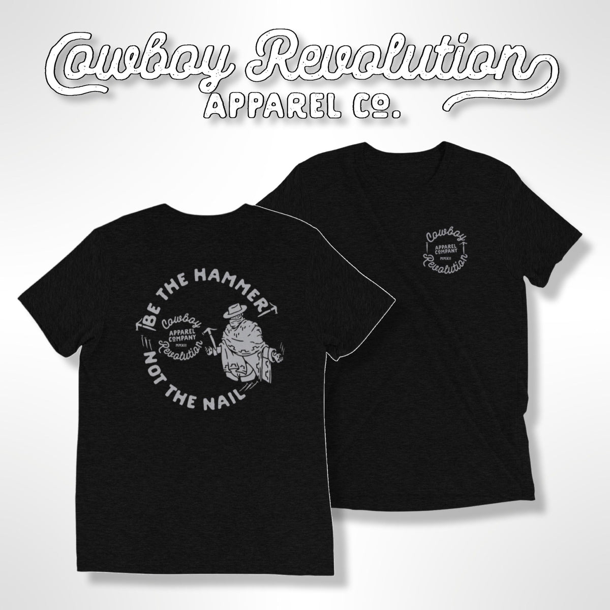 Hammer and Nail' Cowboy Revolution Short Sleeve Tri-Blend Tee - Perfect for  Western and Construction Enthusiasts– Cowboy Revolution Apparel Co.